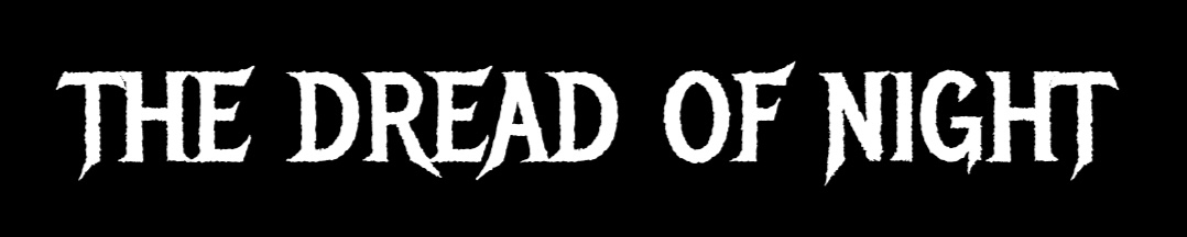 The Dread of Night